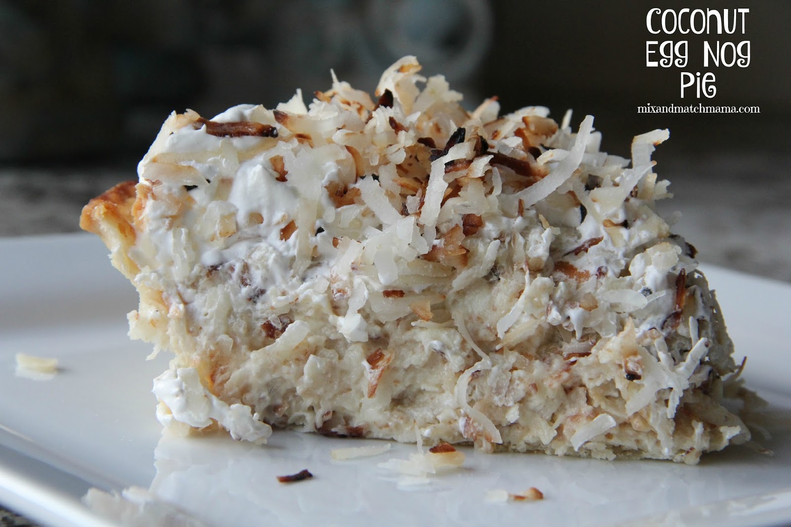 Coconut Egg Nog Pie Mix and Match Mama Bloglovin’